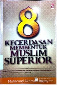 Image of 8 KECERDASAN MEMBENTUK MUSLIM SUPERIOR