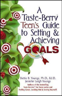 Image of A TASTE BERRY TEENS GGUIDE TO SETTING & ACHIEVING GOALS