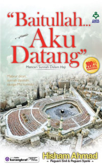 Image of BAITULLAH...AKU DATANG ''MENCARI SUNNAH DALAM HAJI