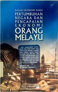Image of DASAR EKONOMI BARU PERTUMBUHAN NEGARA DAN PENCAPAIAN EKONOMI ORANG MELAYU