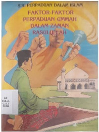 Image of FAKTOR FAKTOR PERPADUAN UMMAH DALAM ZAMAN RASULLULLAH