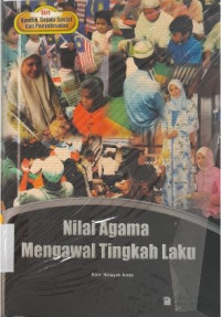 Image of NILAI AGAMA MENGAWAL TINGKAHLAKU
