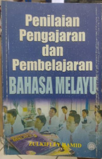 Image of PENILAIAN PENGAJARAN DAN PEMBELAJARAN BAHASA MELAYU