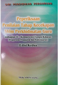 Image of SIRI PENDIDIKAN PERGURUAN PEPERIKSAAN PENILAIAN TAHAP KECEKAPAN SKIM PERKHIDMATAN GURU EDISI KEDUA