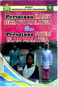Image of KENALI KOKURIKULUM UNIT BERUNIFORM PERSATUAN KADET BERSATU MALAYSIA DAN PERSATUAN PUTERI ISLAM MALAYSIA
