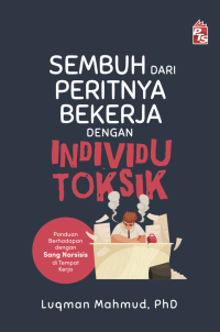 Image of SEMBUH DARI PERITNYA BERKERJA DENGAN INDIVIDU TOKSIK
