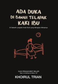 Image of ADA DUKA DI BAWAH TELAPAK KAKI IBU
