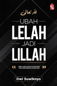 Image of UBAH LELAH JADI LILLAH
