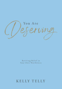 Image of You Are Deserving